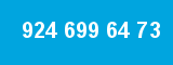 924 699 64 73
